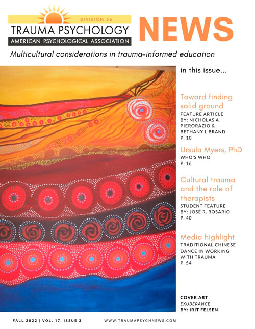 trauma_psychology_news_fall_2022 Trauma Psychology News Fall 2022, Vol. 17, Issue 3