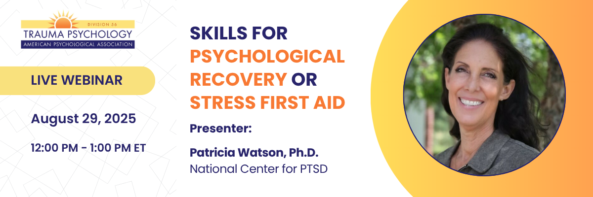 Live Webinar Skills for Psychological Recovery or Stress First Aid