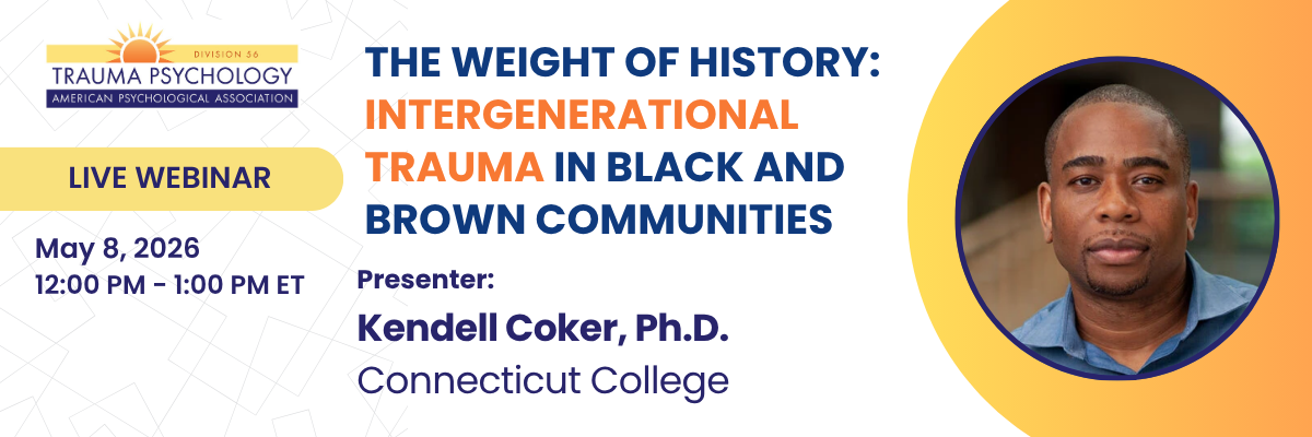 Live Webinar The Weight of History: Intergenerational Trauma in Black and Brown Communities