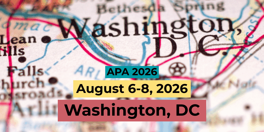 APA 2026 Convention being held in Washington, DC August 6 through the 8, 2026